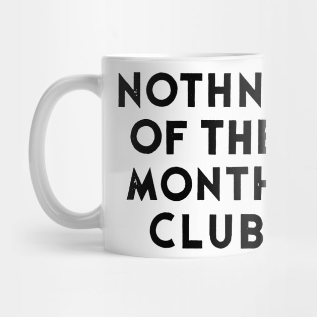 Nothing Of the Month Club by TheCosmicTradingPost